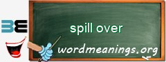 WordMeaning blackboard for spill over